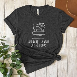Cat Book Shirt, Cat Mom Shirt, Cat Lover Tee, Book Lover Sweatshirt, Cat Book Tee, Books & Cats Hoodie, Gift for Book Lovers, Bookish Shirt