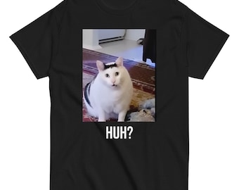 Huh Cat Meme T-Shirt