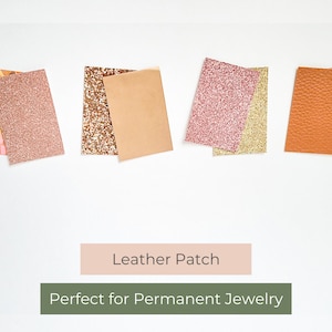 May include: Five different sheets of material, including leather, glitter, and patterned paper, in shades of brown, pink, and gold. Leather Patch. Perfect for Permanent Jewelry.