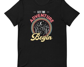Let the Adventure Begin Unisex t-shirt