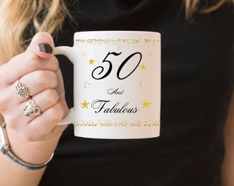 Taza 50 y fabulosa, taza de cumpleaños 50 y fabulosa, taza de regalo de cumpleaños 50 y fabulosa