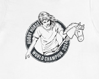 Funny Hobby Horse World Champion 2024 T-Shirt, Hobby Horse Championships, Hobby Horse World Championships 2024, Hobby Horse Rider T-Shirt