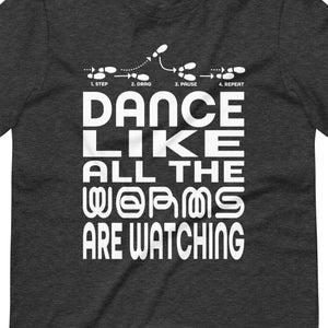 Dance Like All The Worms Are Watching, Sand Walk Tee, Funny Dune Minimalist Shirt, Don't Tread Rhythmically T-Shirt, Premium Unisex T-Shirt
