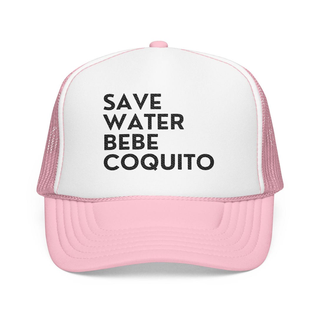Save Water Bebe Coquito Hat Puerto Rico Festival Foam Cap Embroidered ...