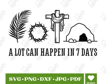 A lot can happen in 7 days svg easter SVG PNG, Jesus svg, christian easter png, easter shirt svg, a lot can happen in 3 days svg, cricut svg