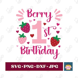 Berry first birthday SVG, Berry first Birthday Shirt, First Birthday SVG, First Birthday Party Decor, Berry first birthday PNG, Birthday svg