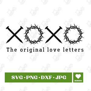 XOXO Las cartas de amor originales SVG PNG, xoxo signo de pascua svg, pascua religiosa svg, camisa de Pascua svg, amor como jesús svg, archivo Cricut svg