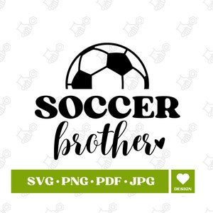 Soccer Brother SVG PNG, Soccer Brother Shirt, Soccer Sibling svg, soccer family svg, soccer life svg, soccer svg, brother svg, cricut files
