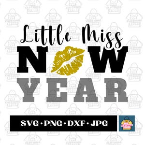 Pequeña señorita Año Nuevo SVG, camiseta de Pequeña señorita Año Nuevo, Pequeña señorita Año Nuevo 2025, chica SVG de Año Nuevo, linda camiseta de Año Nuevo, bebé SVG de Año Nuevo