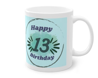 Keramik Tasse, Geschenk, Spruch, Blau, Trükis,Geburtstag, Jungs, Jungen, Teenager, 13, Jahre alt, n, Geburtstagsgeschenk, schön
