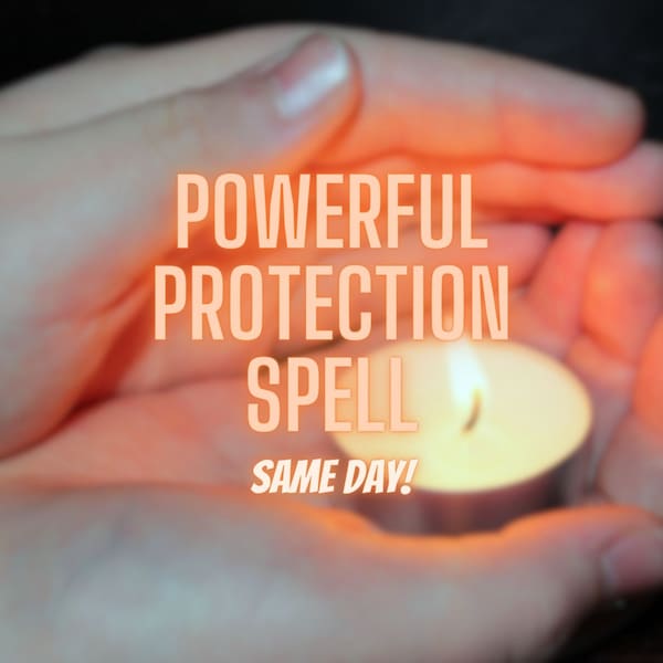 Powerful Protection Spell, Personal Protection Spell, Protective Blessing Casting, Same Day Protection Spell, Shield Yourself