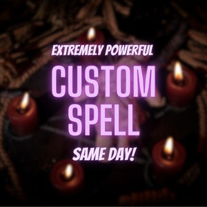 Powerful Custom Spell, Same Day Casting, Fast Results, Custom Wish, Personalized Spell, Make A Wish