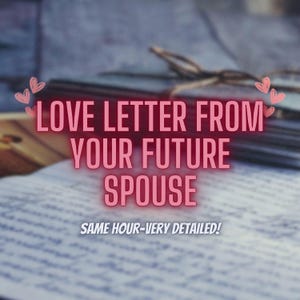 Carta de amor de tu futuro esposo o esposa, lectura del amor, tarot detallado y espiritual, carta de amor canalizada, carta de tu futuro cónyuge