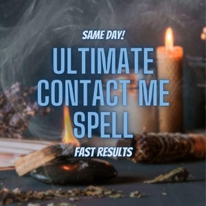 Ultimate Contact Me Spell, Contact Me Now, Message Me Spell, Communication Spell, Same Day Contact Me Spell, Call Me Spell, White Magic