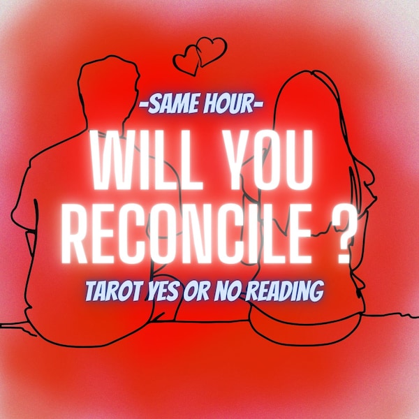 Will You Reconcile? SAME HOUR, Yes or No ? Tarot Love Reading, Will My Ex Come Back To Me?