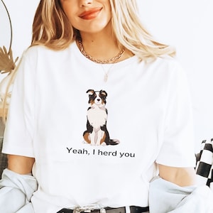 Australische herder ik kudde je t-shirt Aussie T-shirt Aussie moeder shirt hond moeder shirt Australische herder shirt Aussie moeder cadeau Aussie vader