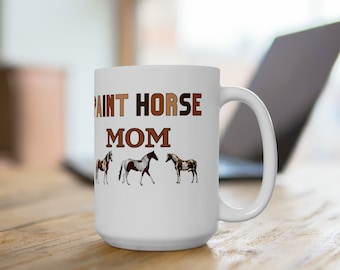 APHA Pferd Mama Kaffeebecher perfekte Paint Horse Mama Geschenk, APHA Pferd Mama Kaffeetasse bemaltes Pferd Mama Geschenk für APHA Paint Horse