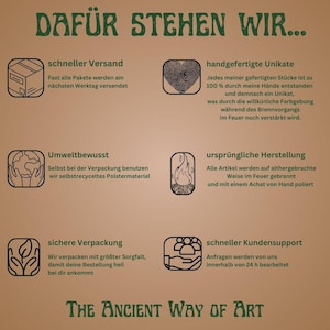May include: An informational graphic on a tan background with the title DAF&Uuml;R STEHEN WIR and THE ANCIENT WAY OF ART. It features six black line-art icons representing shipping, handmade items, environmental consciousness, fire firing, packaging, and support.