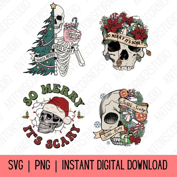 Sorta Scary Sorta Merry Funny Christmas SVG PNG Sublimation | Sassy Skeleton Xmas | Instant Digital Download 300 DPI, Transparent Background