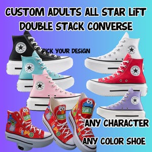May include: Image features a variety of custom Converse All Star Lift double stack sneakers. The shoes come in multiple colors, including black, white, red, and pink. The image also shows shoes with Elmo and Sesame Street designs. Text on the image reads "Pick Your Design" and "Any Character, Any Color Shoe."