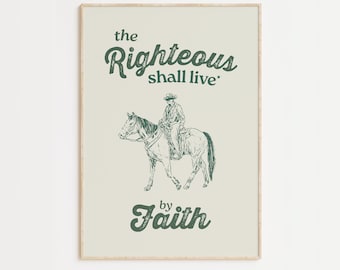 The Righteous Shall Live by Faith Print: Christian Wall Art (Digital Print)