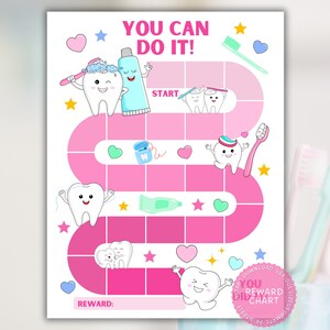May include: A pink and green printable chart with a tooth character and the words "You Can Do It!"  The chart is a game board with a path for a child to follow to learn about brushing their teeth.  The chart includes images of toothbrushes, toothpaste, and floss.