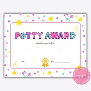 May include: A pink and blue printable potty training award certificate with a confetti background and stars. The text reads "Potty Award" and includes spaces for the date and signature.