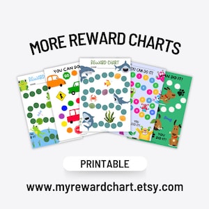 May include: A collection of printable reward charts with various themes, including frogs, cars, and sea creatures. The charts feature colorful designs and the text "MORE REWARD CHARTS", "YOU CAN DO IT!", and "PRINTABLE".