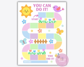 May include: A printable reward chart featuring a colorful game board with a path shaped like a flower. The board has a sun, a bird, butterflies, and flowers. The text on the chart reads "You Can Do It!" and "You Did It!"