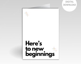Here's to new beginnings card / gift for him / gift for her / retirement card / new chapter / fresh start / retirement card