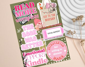 May include: A green background with pink and white stickers featuring quotes about reading. The stickers include "Read More Worry Less", "The Book Was Better", "Off to the Bookshop", "I Read Past My Bedtime", "Social Battery Time to Go Home and Read", "Introverted but Willing to Discuss Books", and "Emotional Support Kindle".