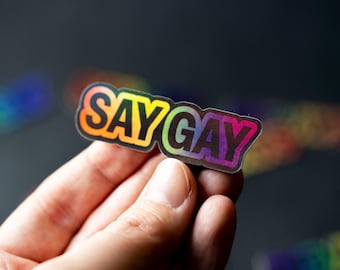 Mini Say Gay Holographic Sticker Waterproof Dishwasher safe
