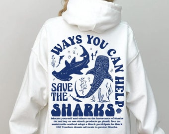Save The Sharks Hoodie or Sweatshirt Respect the locals Shirt, Shark Tee, Shark Week, Summer New Ocean Sweatshirt, Shark Lover Gift,Oversize