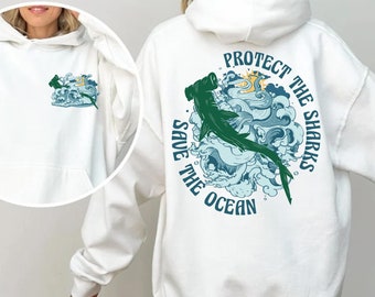 Protect The Sharks Hoodie, Protect The Ocean Shirt, Hammerhead Shark Sweatshirt, Ocean Lover Gift, Ocean Shirt,  Shark Lover, Trendy Hoodie
