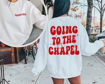Sudadera de boda personalizada Going to the Chapel, sudadera de cuello redondo de novia personalizada, atuendo informal de novia, regalo de fiesta nupcial, sudadera de cuello redondo Future Mrs