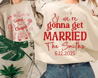 Going to the Chapel Personalized Wedding Sweatshirt, Custom Bride Crewneck, Casual Bride Outfit, Bridal Party Gift, Future Mrs Crewneck