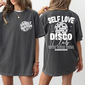Self Love Disco Club Body Positive Woman Power Tee, Comfort Colors Shirt, Trendy Aesthetic Tee, Boho Graphic Tee, Vintage Inspired Shirt