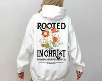 Rooted In Christ Hoodie Christian Sweatshirt Spiritual Sweatshirt Faith Based Shirt Christian Merch Christian Streetwear CottageCore Clothes