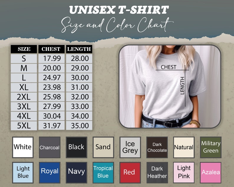May include: Unisex t-shirt size and color chart with measurements in inches. The chart shows sizes from S to 5XL with corresponding chest and length measurements. The color options include white, charcoal, black, sand, ice grey, dark chocolate, natural, military green, light blue, royal, navy, tropical blue, red, dark heather, light pink, and azalea.