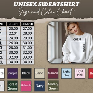 May include: Unisex sweatshirt size and color chart with measurements in inches. The chart shows sizes from S to 5XL with corresponding chest and length measurements. The color options include white, purple, black, sand, maroon, light blue, light pink, red, ash, forest green, heliconia, navy, and military green.