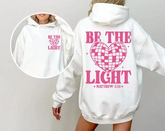Be The Light-tröja och sweatshirt, Matteus 5:14-tröja, bibelvers-tröja, religiös luvtröja, trosoutfit, kyrkotröja med rund hals