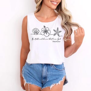 Be Still and Know That Im God Religious Tank Top, Bible Verse Tank Top, Christian Summer Comfy Gift, Trendy Jesus Top, Coastal Church Faith
