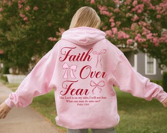 Faith Over Fear Christian Sweatshirt or Hoodie Coquette Christian Bow T-Shirt Pink Christian Crewneck Bible Verse Sweatshirt Jesus Apperal