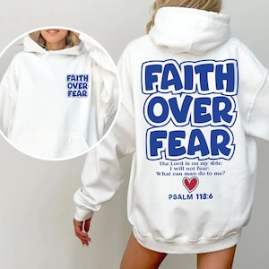 Faith Over Fear Christian Hoodie Bible Verse, Aesthetic Christian Sweatshirts, Jesus Hoodie, Church Hoodie, Trendy Hoodie, Religious Hoodie
