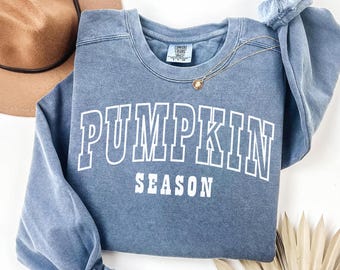 Pumpkin Season Sweatshirt, Comfort Colors® Cute Fall Sweatshirts, Thanksgiving Gift, Halloween Sweaters For Women, Fall Gifts Autumn Sweater