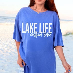 Custom Lake Life Shirt, Personalized Lake Tshirt, Lake House Gift, Lake Lover Shirt, Lake Camping Tshirt, Lake Vacation Tee, Summer Shirt