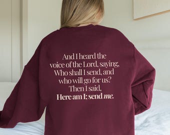 Send Me Sweatshirt Faith Inspired Crewneck Bold Faith Shirt for Women Cute Faith Sweatshirt Isaiah Verse Shirt Christmas Gift Mission Trip