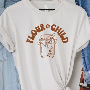 Sourdough Shirt Bread Baking TShirt Flour Power Funny Baker T-shirt Retro Baking Tee Cute Bread Shirt Sourdough Starter Shirt Baker Gift Tee