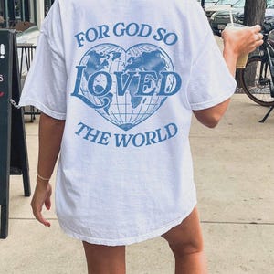 T-shirt Dieu tant aimé T-shirt chrétien T-shirt verset biblique avec écriture chrétienne Vêtements chrétiens pour croyant T-shirt culte Chemise église pour groupe image 12