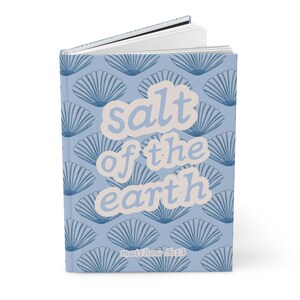 Prayer Journal Salt of the Earth Christian Bible Study Notebook Gift for Friend Who Loves Jesus Journal Bible Verse Notebook Sermon Notes